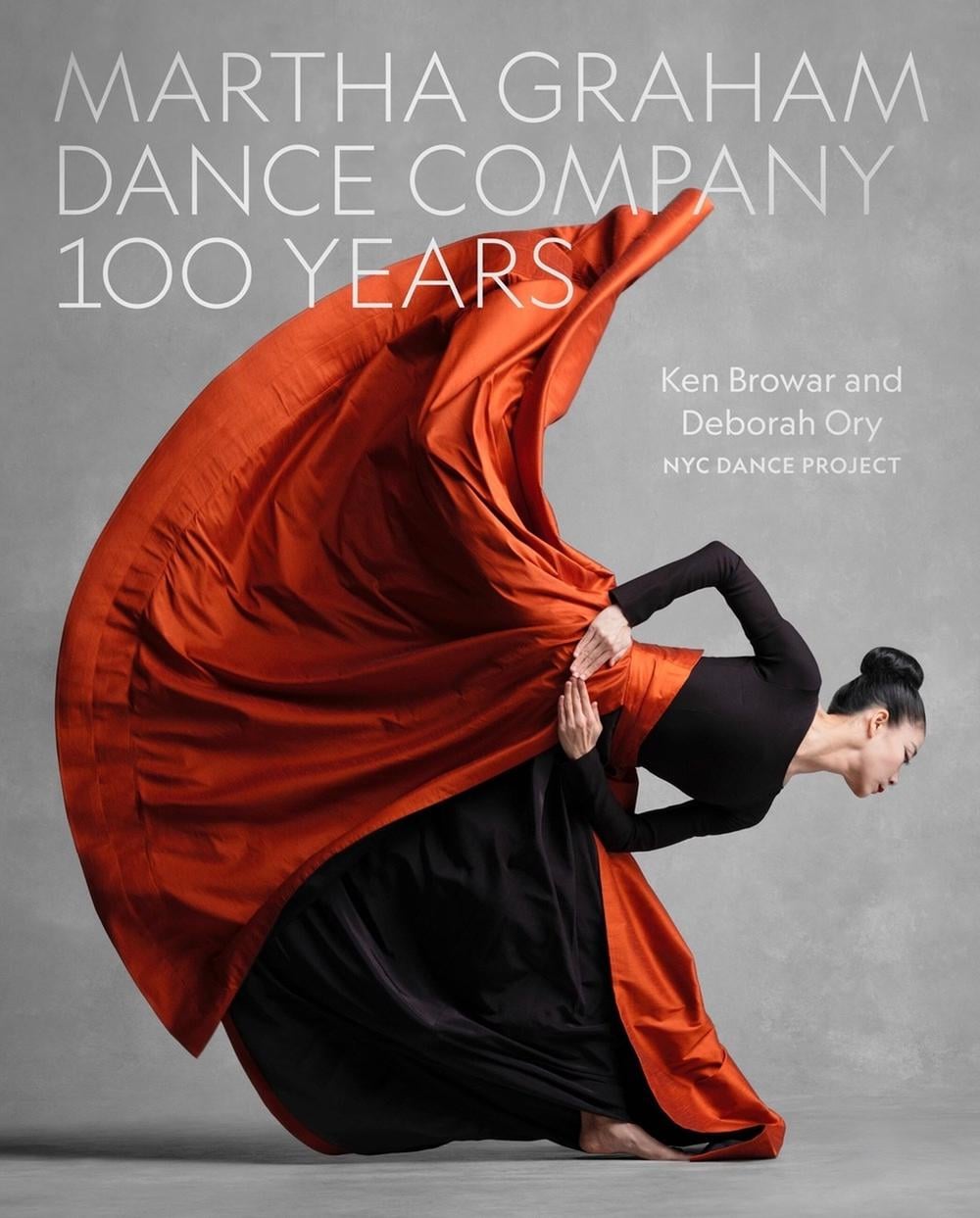 Martha Graham Dance Company 100 Years by Ken Browar - ISBN: 9780762487448