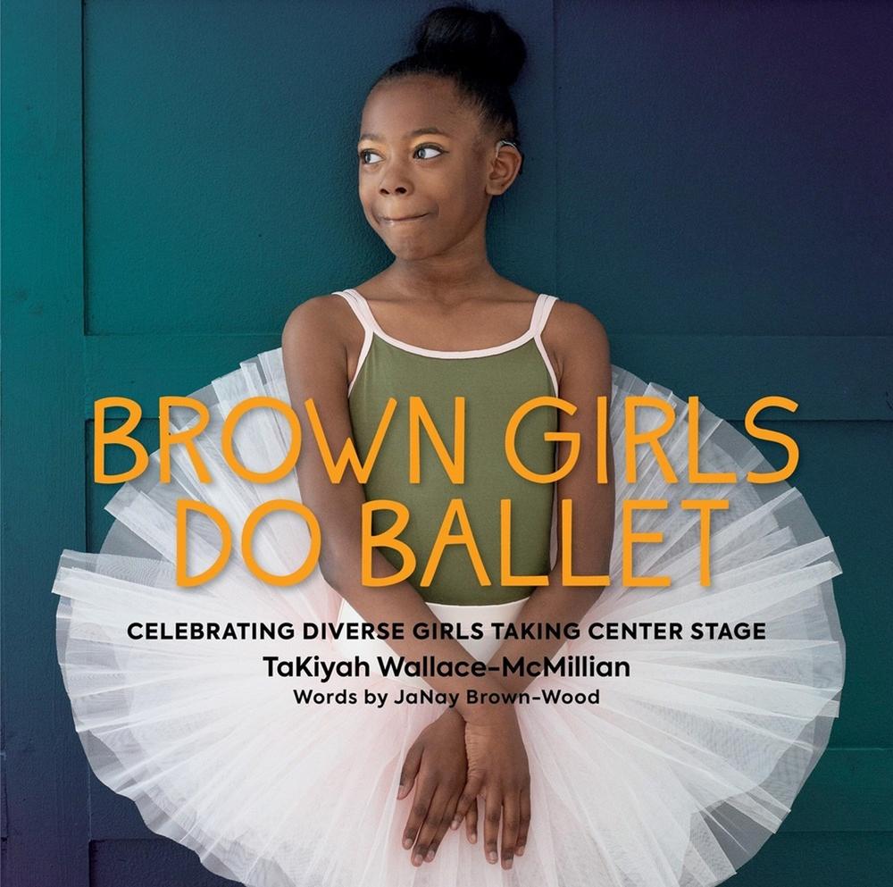 Brown Girls Do Ballet by JaNay Brown-Wood - ISBN: 9780762487592