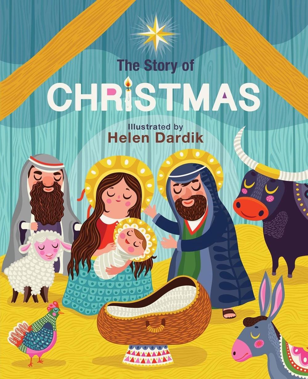 The Story of Christmas by Helen Dardik - ISBN: 9780762487639