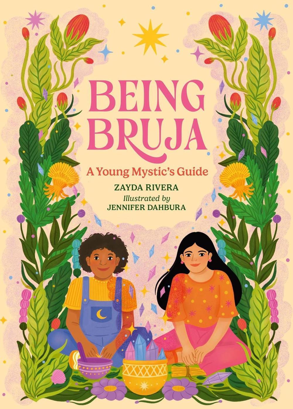Being Bruja by Zayda Rivera - ISBN: 9780762487721