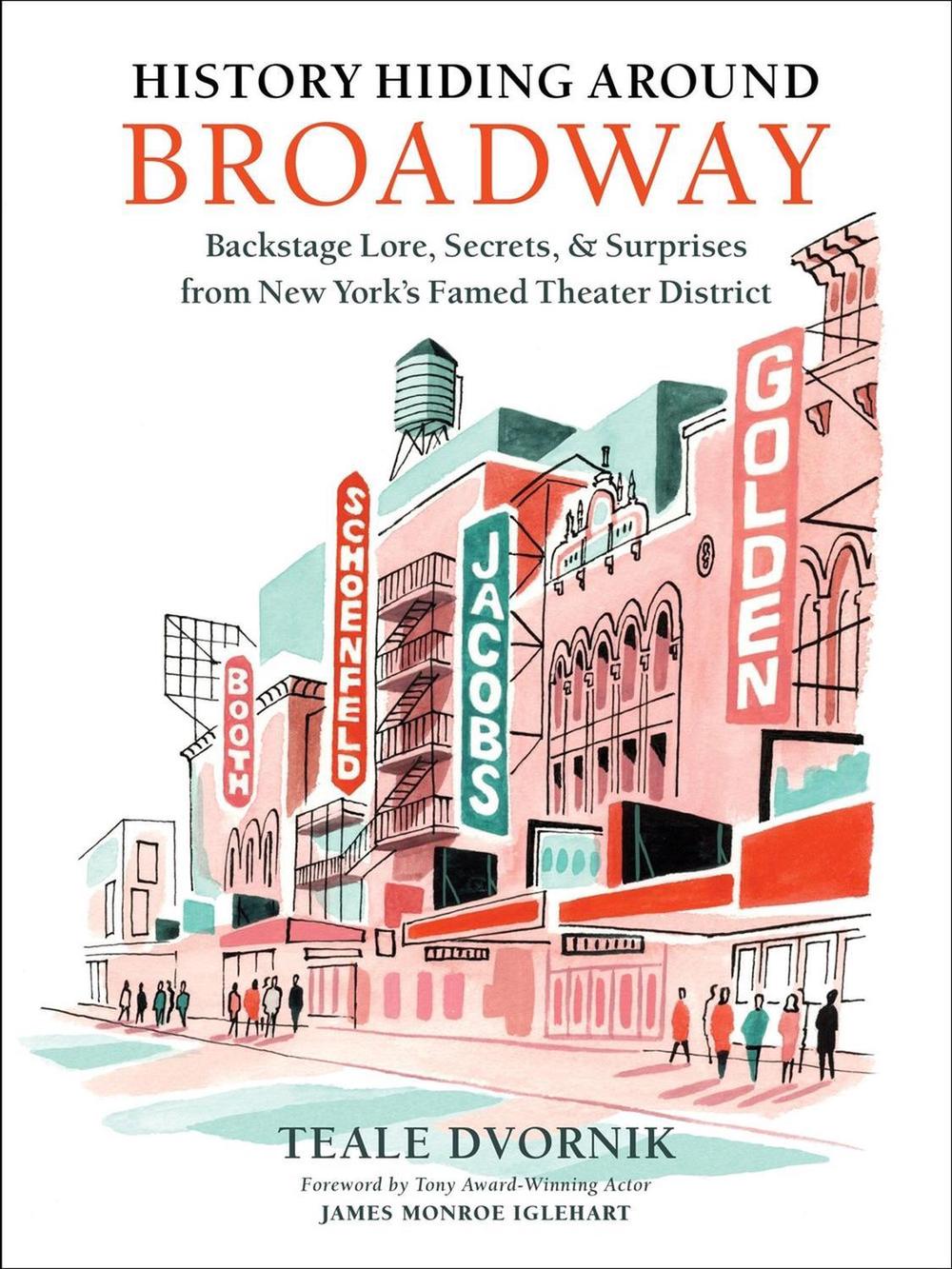 History Hiding Around Broadway by Teale Dvornik - ISBN: 9780762489107