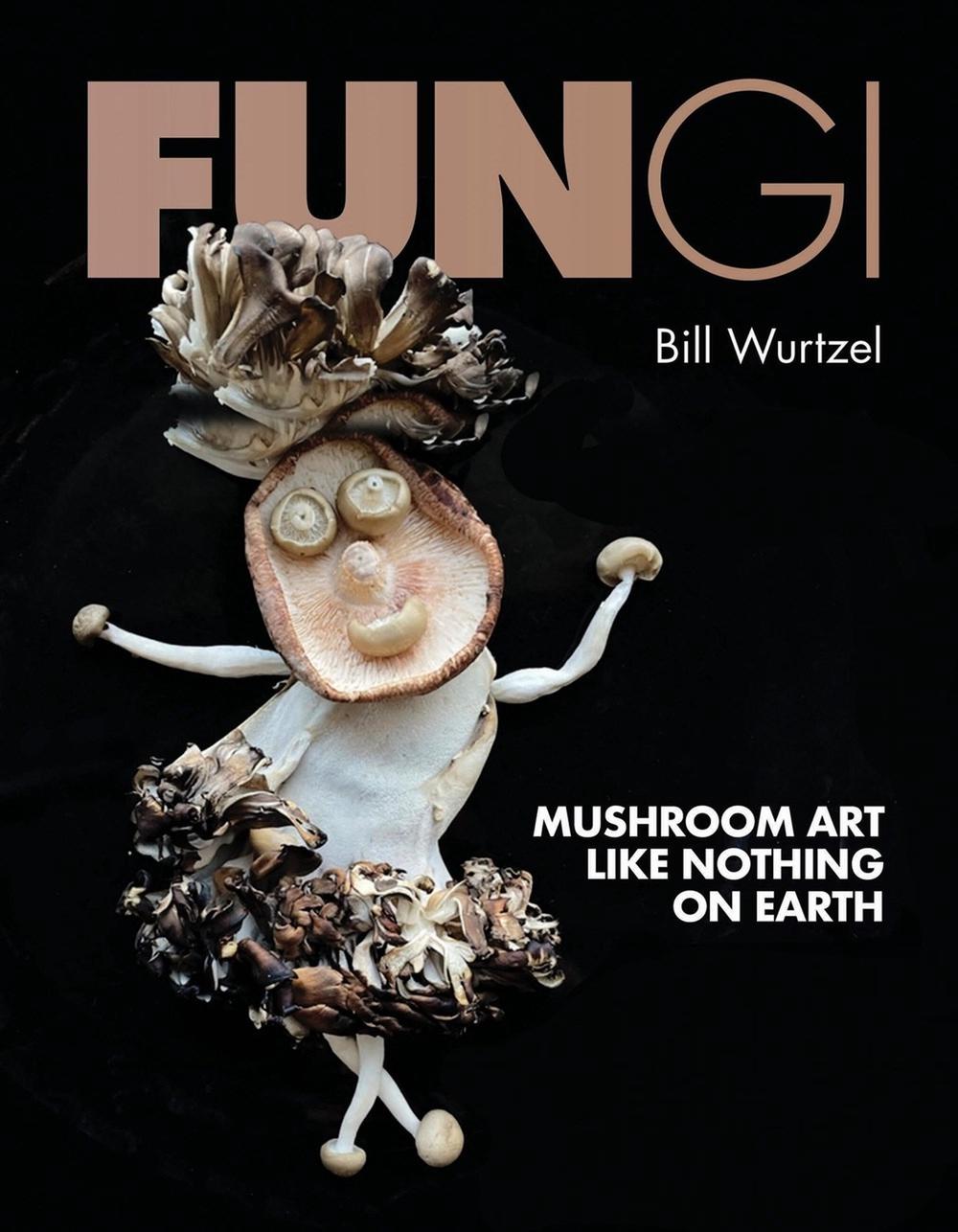 Fungi by Bill Wurtzel - ISBN: 9780762489343
