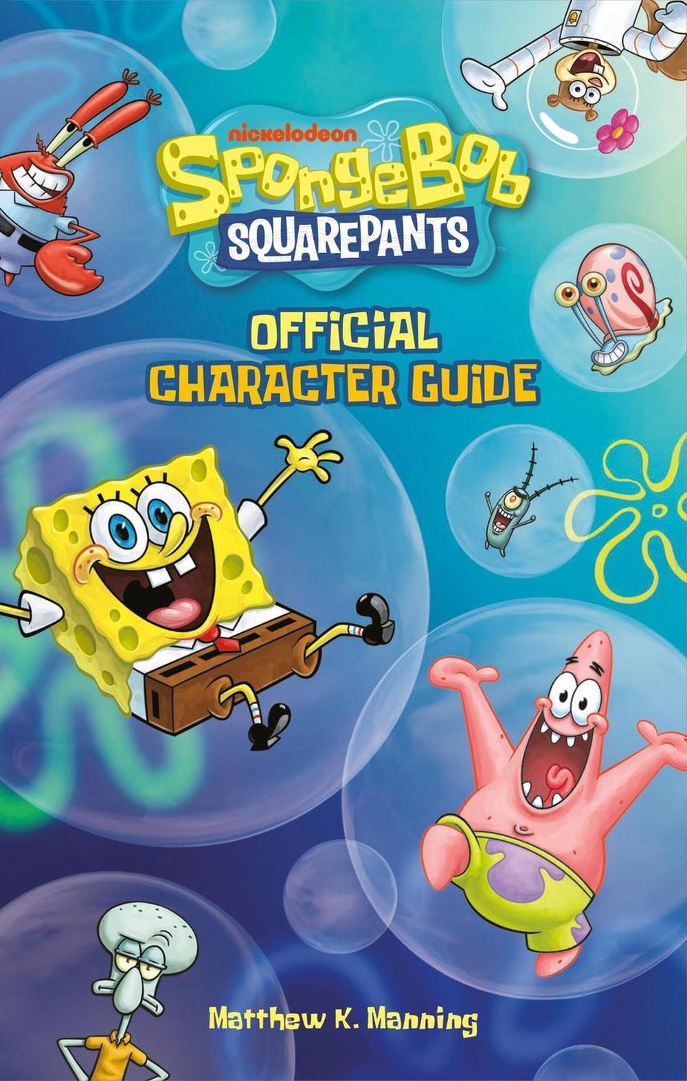 SpongeBob SquarePants Official Character Guide by Matthew K. Manning - ISBN: 9780762489794