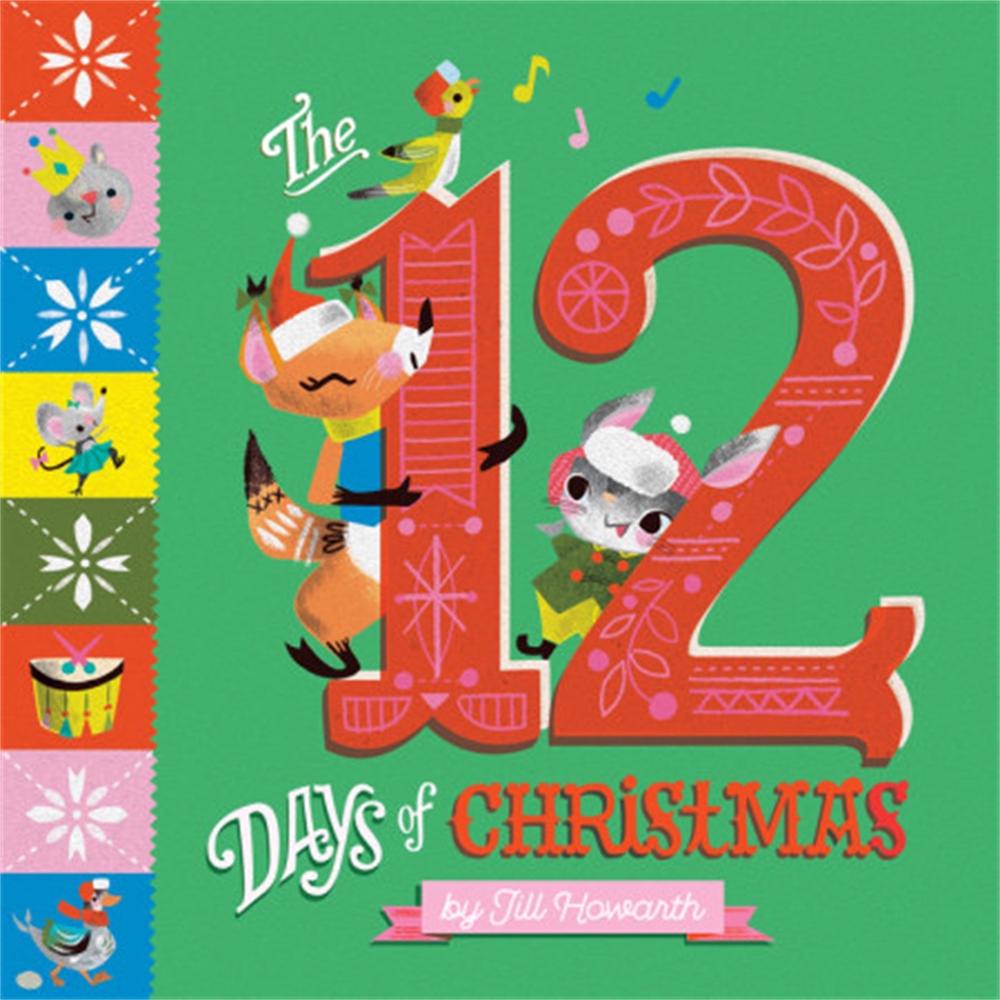 The 12 Days of Christmas by Jill Howarth - ISBN: 9780762491421