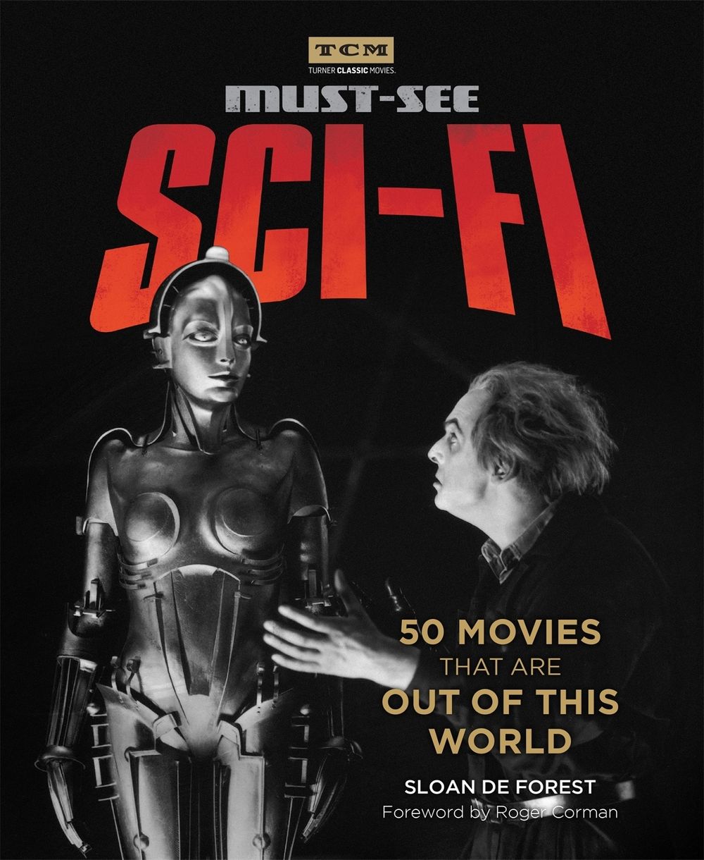 Turner Classic Movies: Must-See Sci-fi by Sloan De Forest - ISBN: 9780762491520