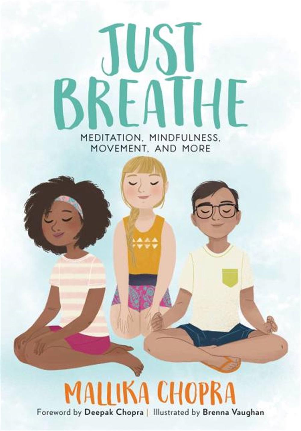 Just Breathe by Mallika Chopra - ISBN: 9780762491582