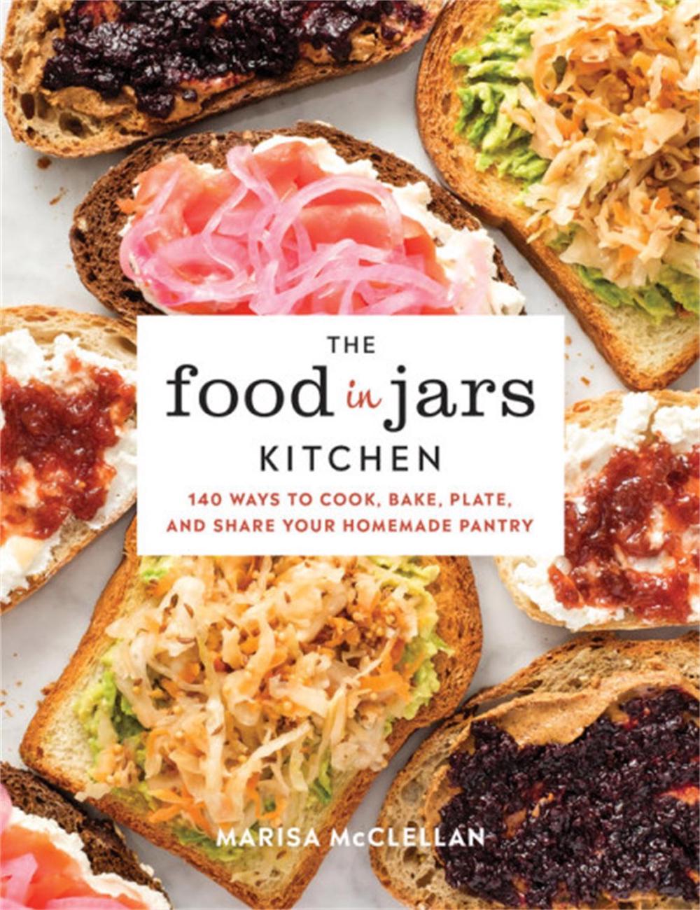 The Food in Jars Kitchen by Marisa McClellan - ISBN: 9780762492466
