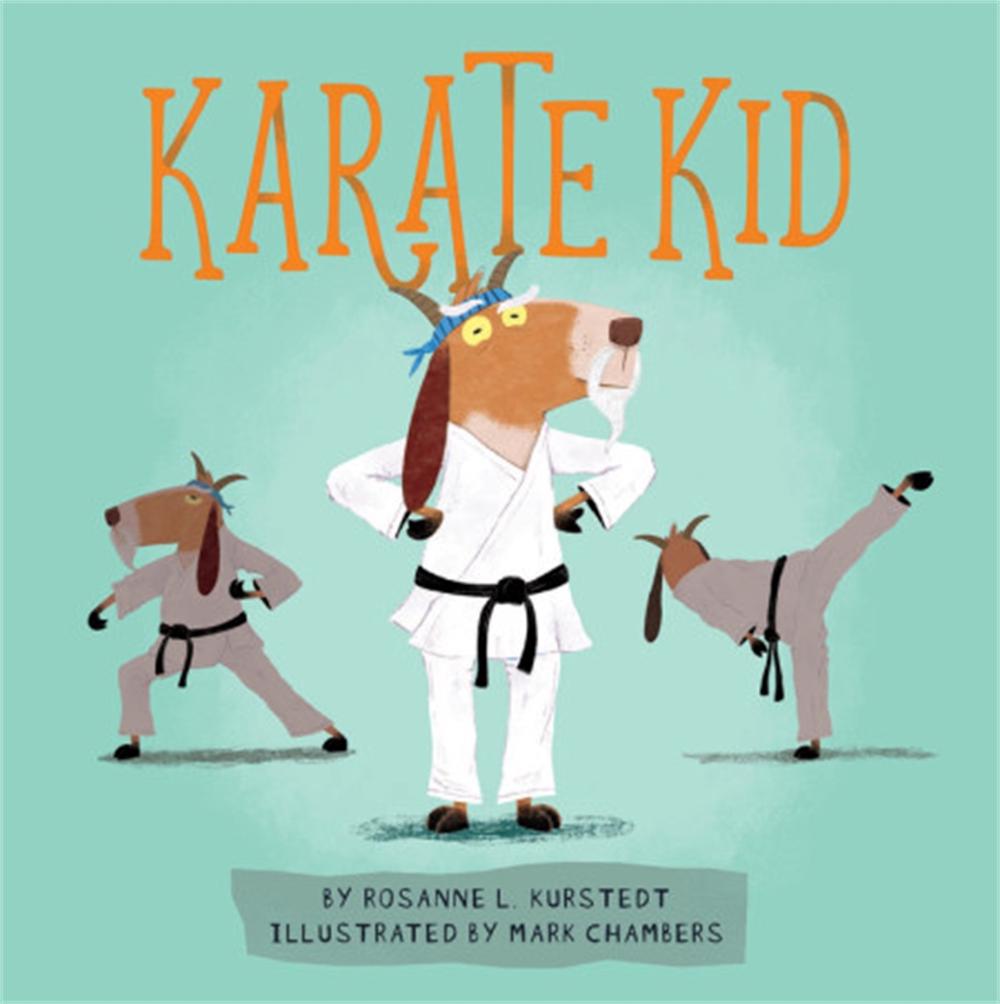 Karate Kid by Rosanne Kurstedt - ISBN: 9780762493432