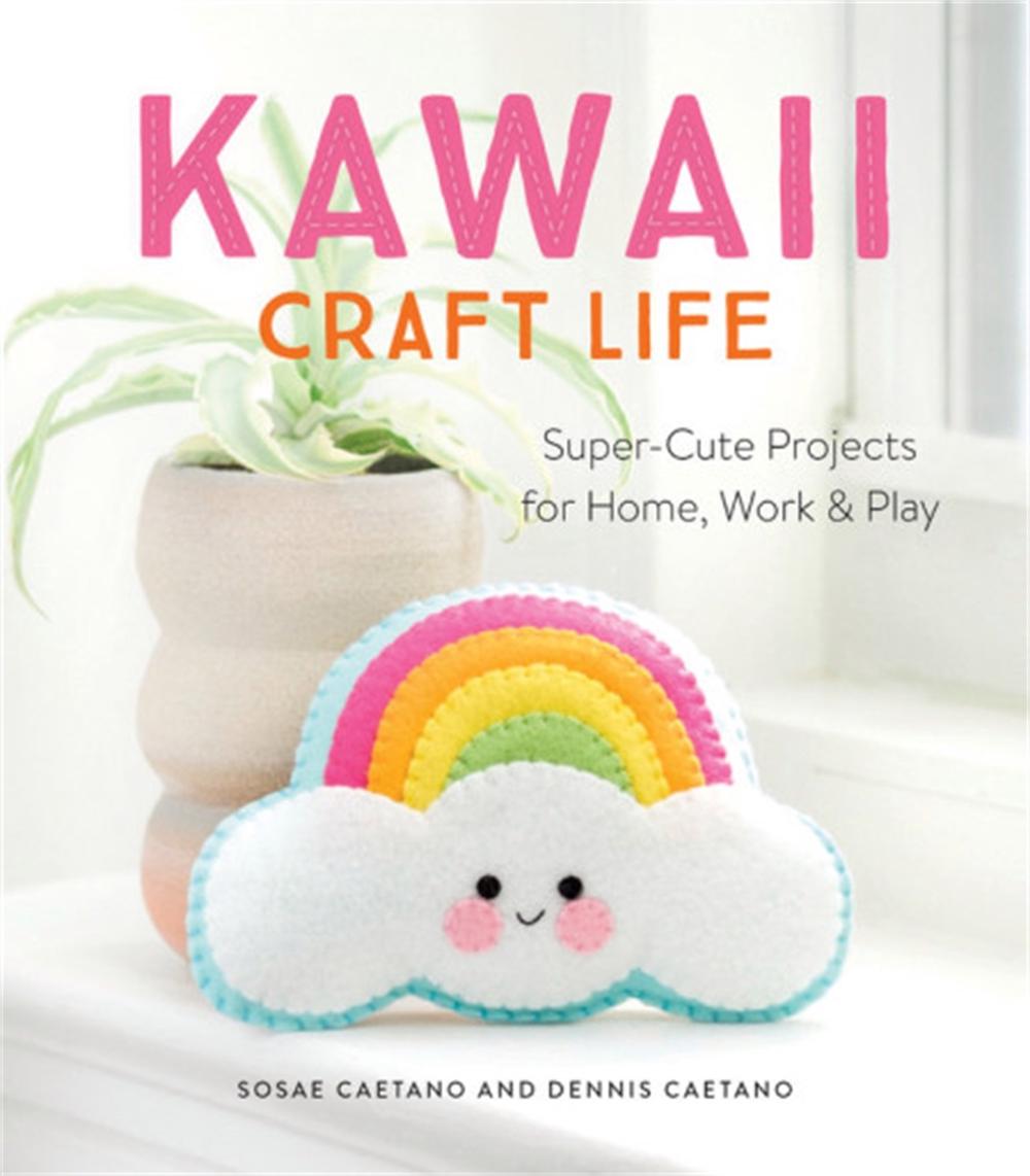 Kawaii Craft Life, 9780762493814