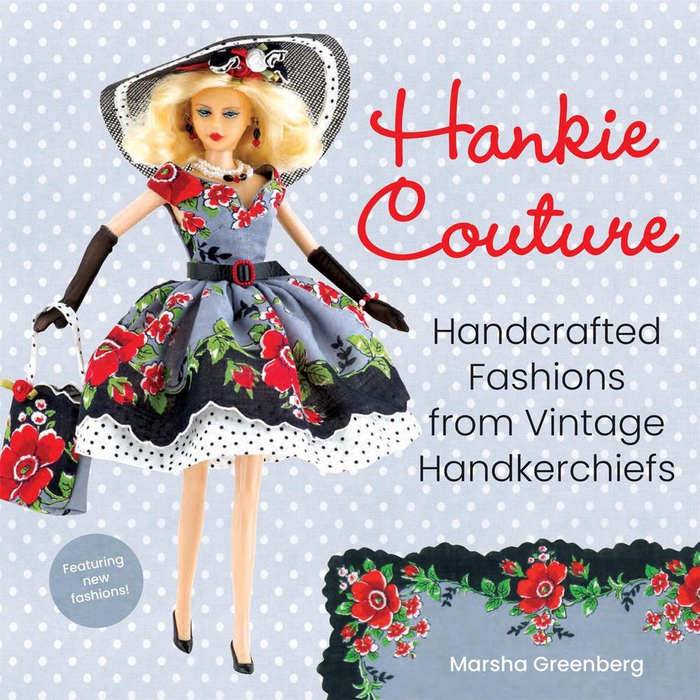 Hankie Couture (Revised) by Marsha Greenberg - ISBN: 9780762494569