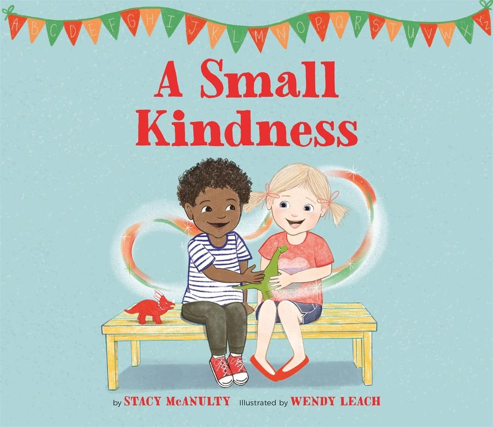 A Small Kindness by Stacy McAnulty - ISBN: 9780762495221