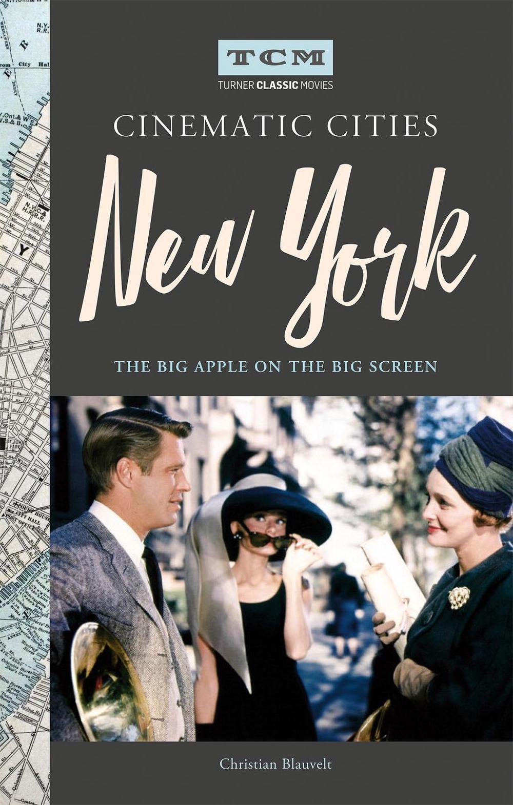 Turner Classic Movies Cinematic Cities: New York, 9780762495436