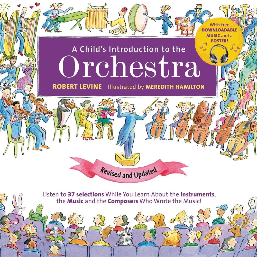 A Child's Introduction to the Orchestra (Revised and Updated) by Robert Levine - ISBN: 9780762495474