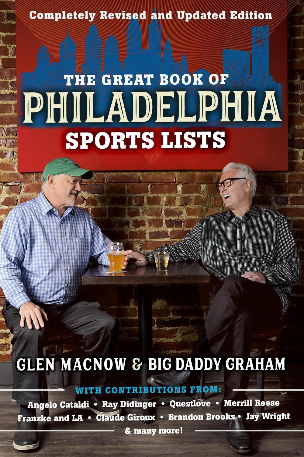 The Great Book of Philadelphia Sports Lists (Completely Revised and Updated Edition) by Big Daddy Graham - ISBN: 9780762496082