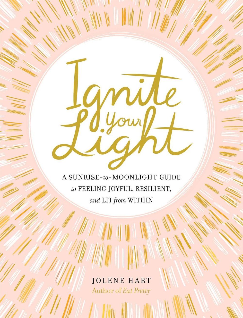 Ignite Your Light by Jolene Hart - ISBN: 9780762496143