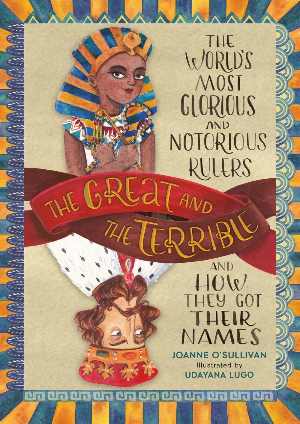 The Great and the Terrible by Joanne O'Sullivan - ISBN: 9780762496617