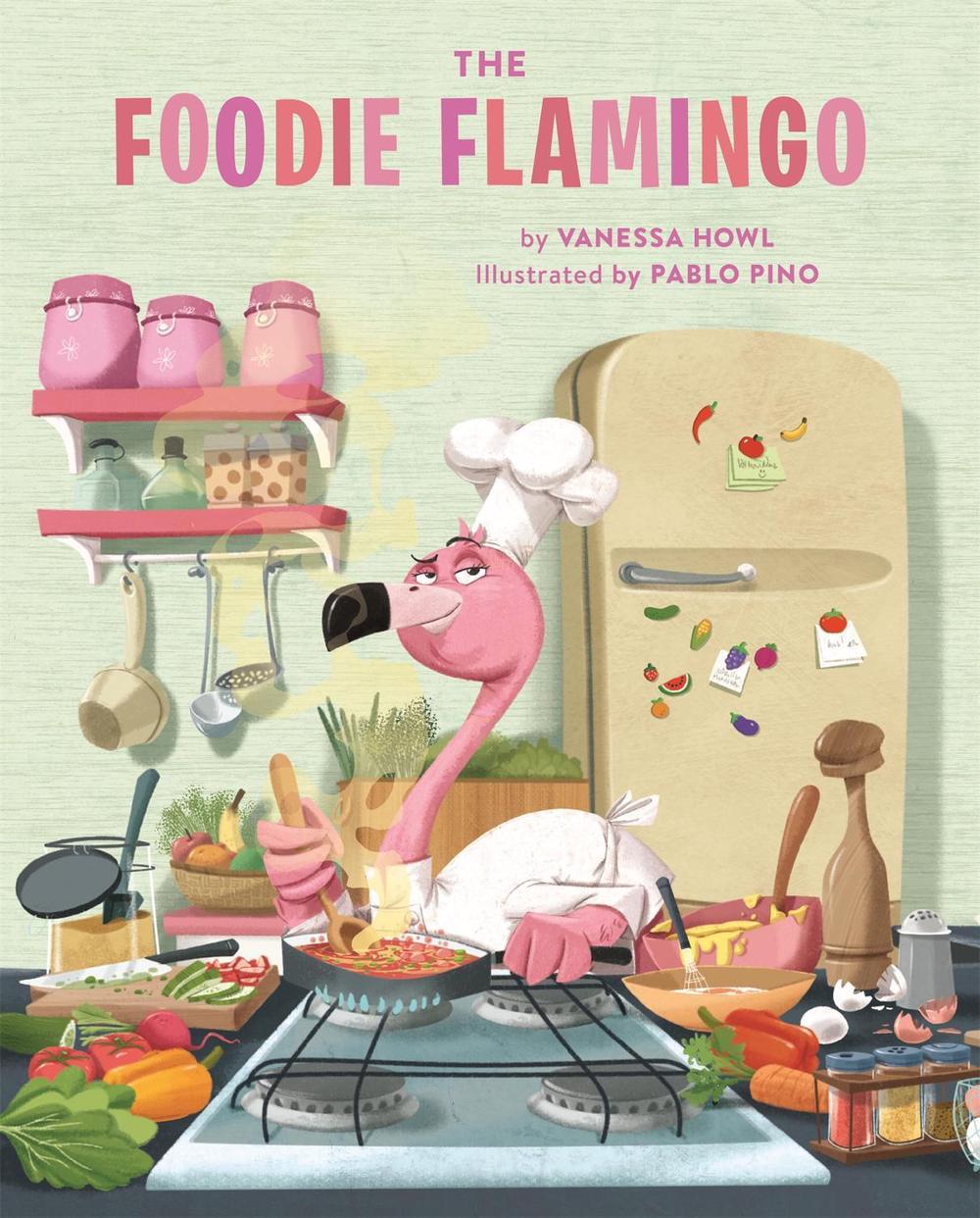 The Foodie Flamingo, 9780762497003