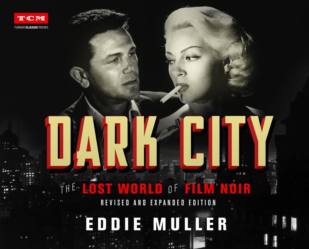 Dark City by Eddie Muller - ISBN: 9780762498970