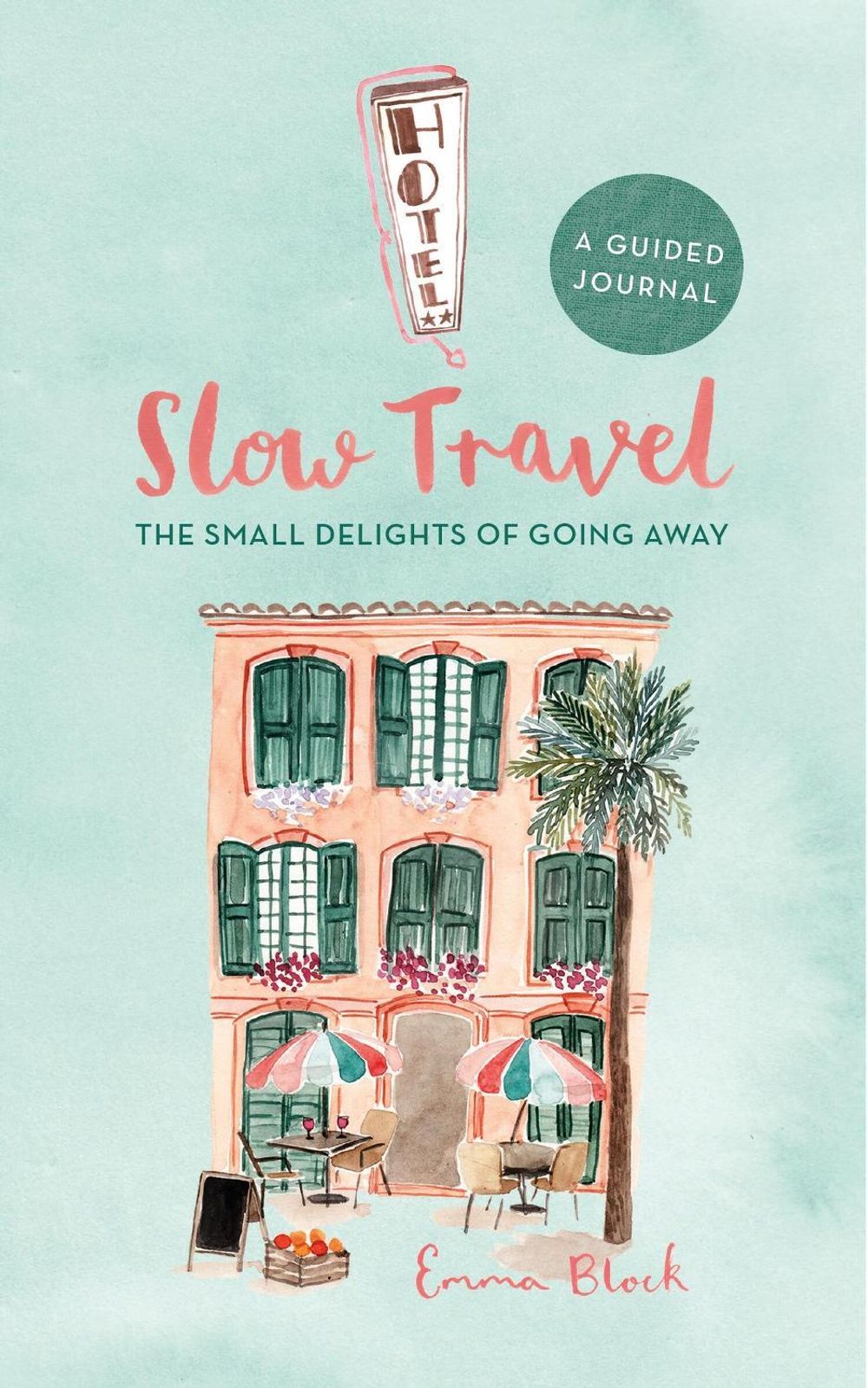 Slow Travel Journal by Emma Block - ISBN: 9780762499885