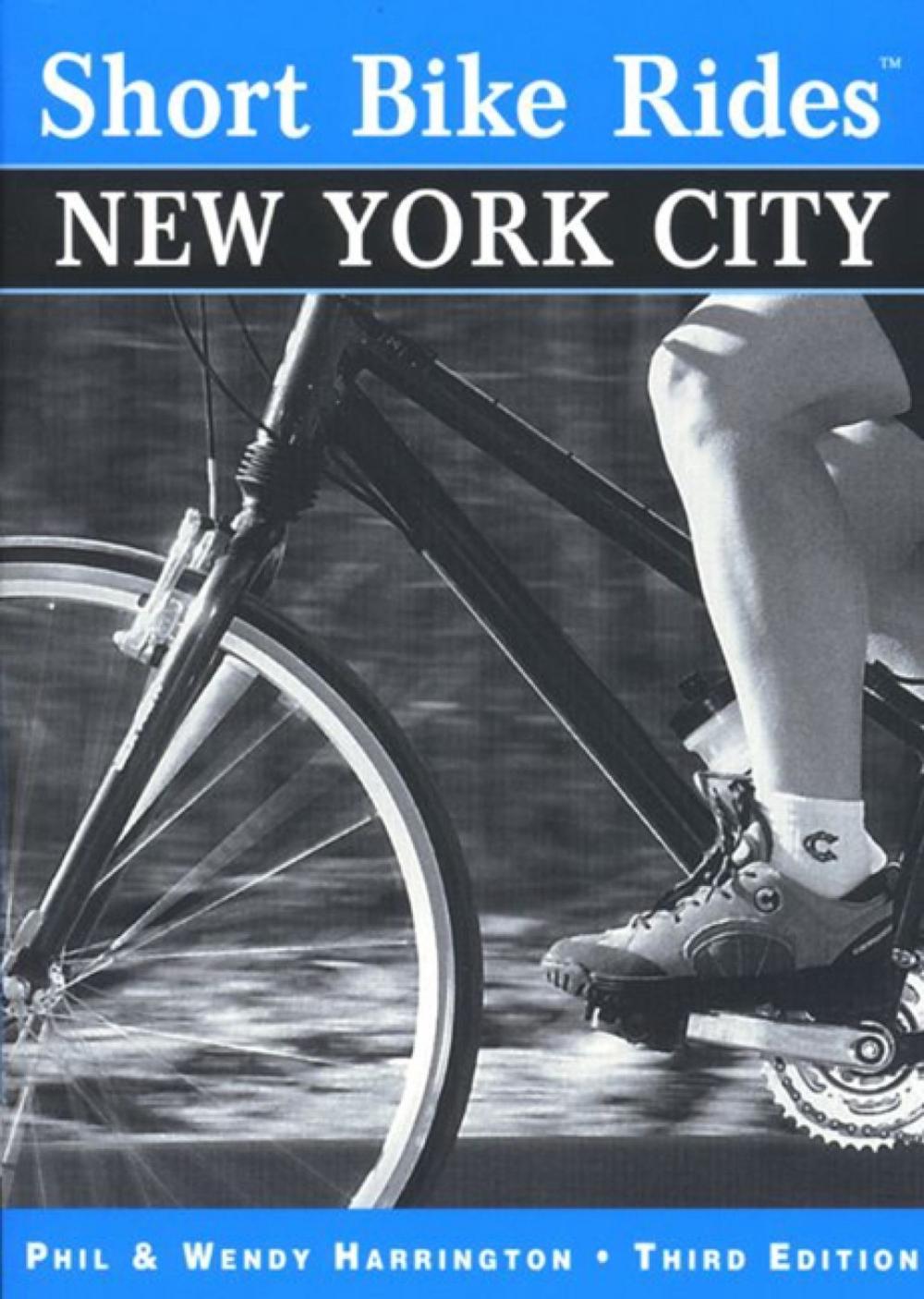 Short Bike Rides® New York City by Philip Harrington, Paperback