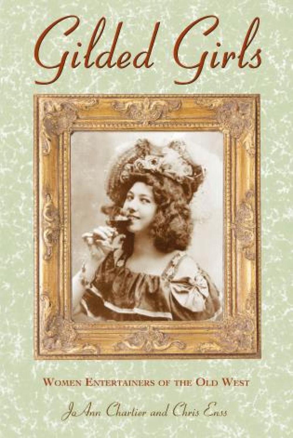 Gilded Girls by Joann Chartier - ISBN: 9780762726790