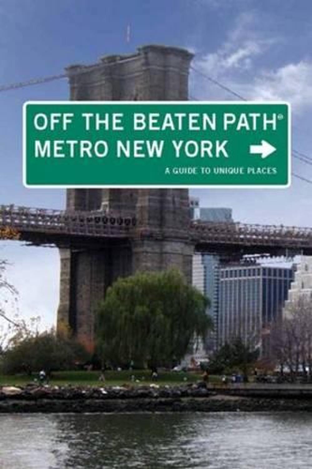 Metro New York Off the Beaten Path®, 9780762758760
