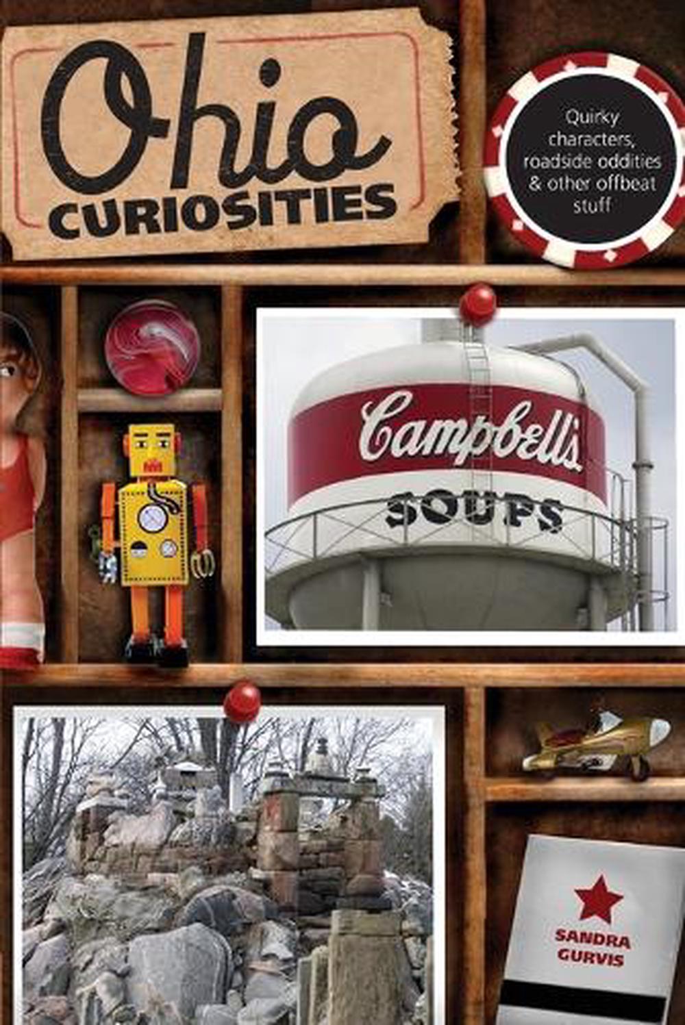 Ohio Curiosities by Sandra Gurvis - ISBN: 9780762764082
