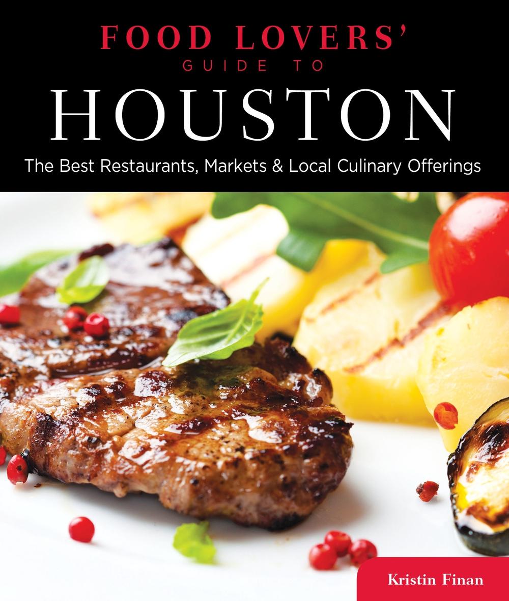 Food Lovers' Guide to® Houston, 9780762773138