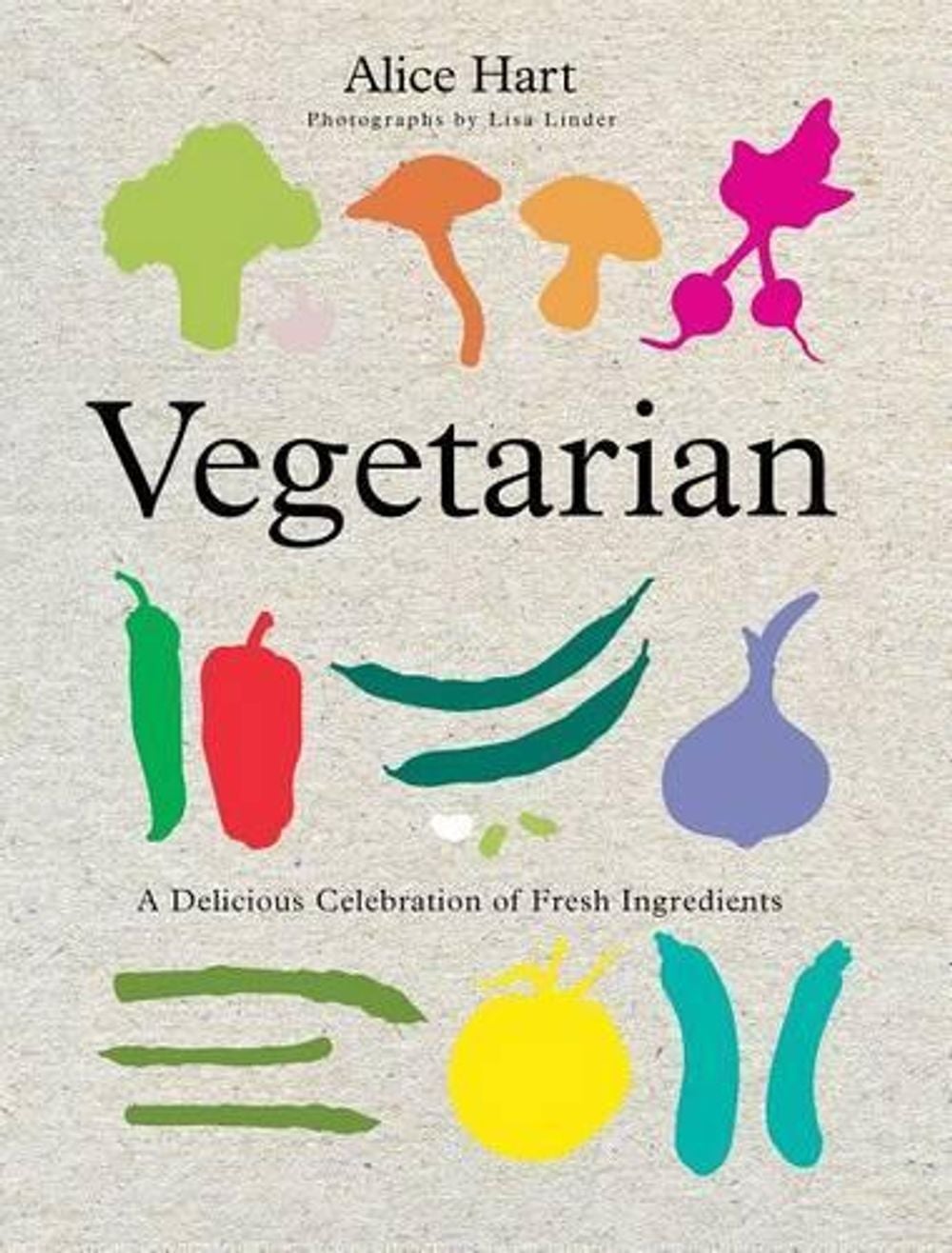 Vegetarian by Alice Hart - ISBN: 9780762778973