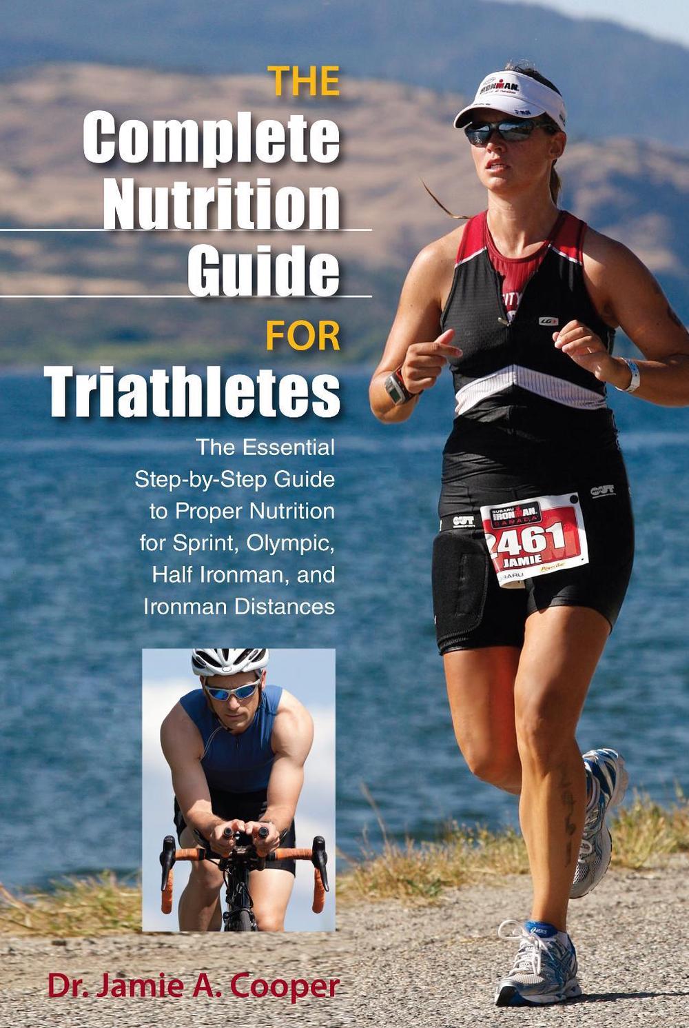 Complete Nutrition Guide for Triathletes, 9780762781041