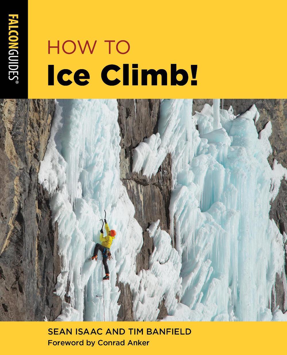 How to Ice Climb!, 9780762782772