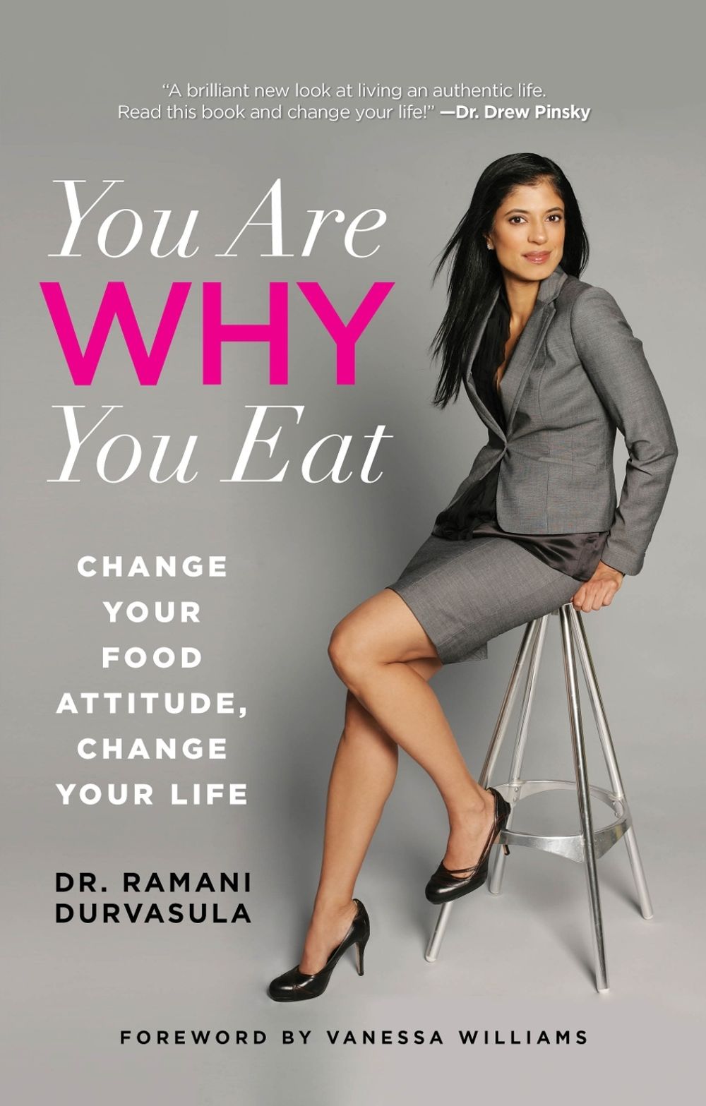 You Are WHY You Eat by Ramani Durvasula - ISBN: 9780762788187