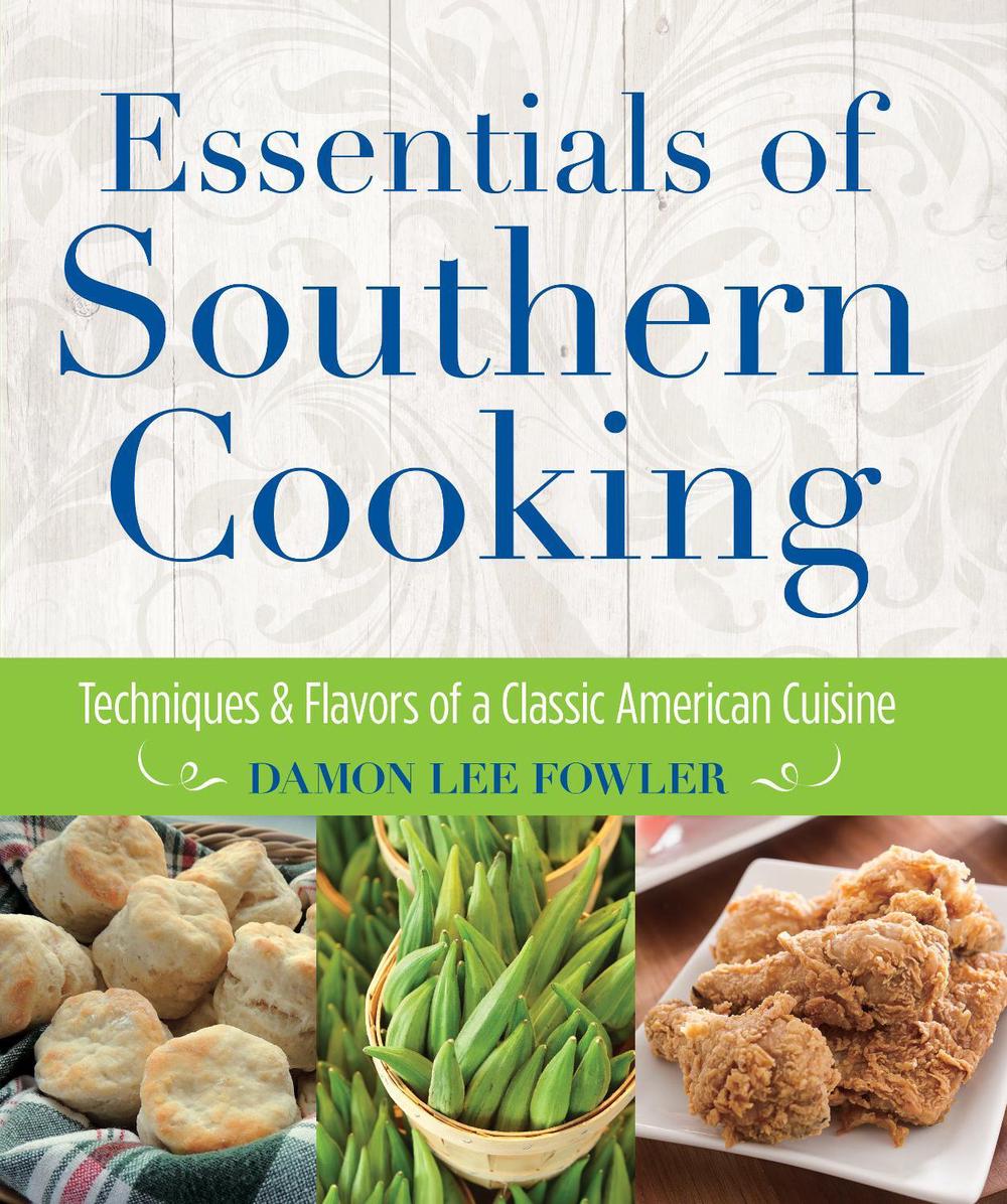 Essentials of Southern Cooking by Damon Lee Fowler - ISBN: 9780762792221