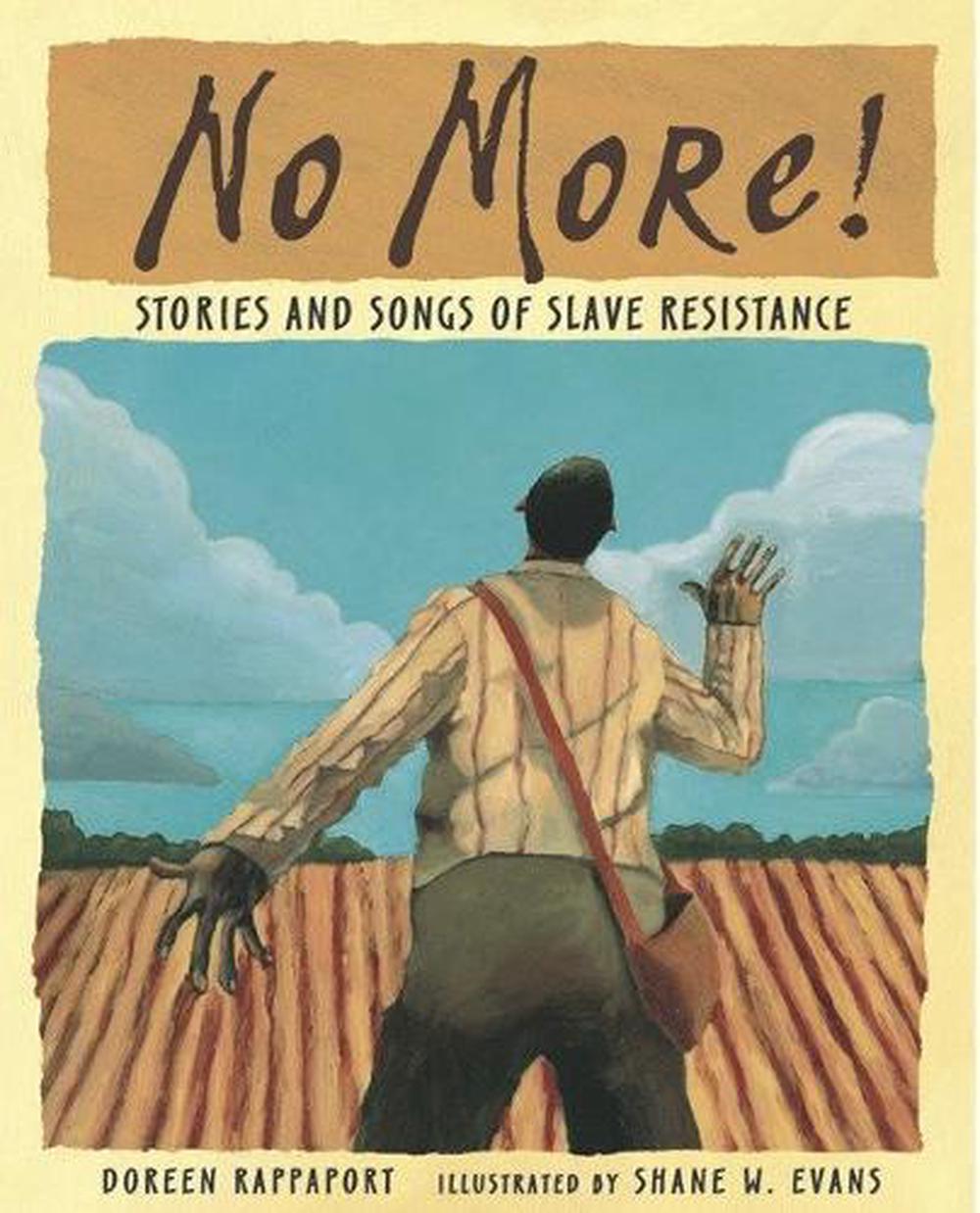 No More! by Doreen Rappaport - ISBN: 9780763628765