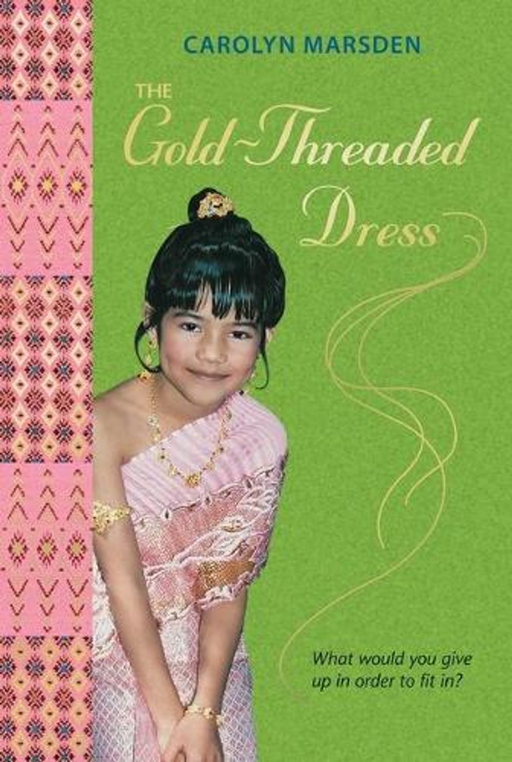 The Gold-Threaded Dress by Carolyn Marsden - ISBN: 9780763629939