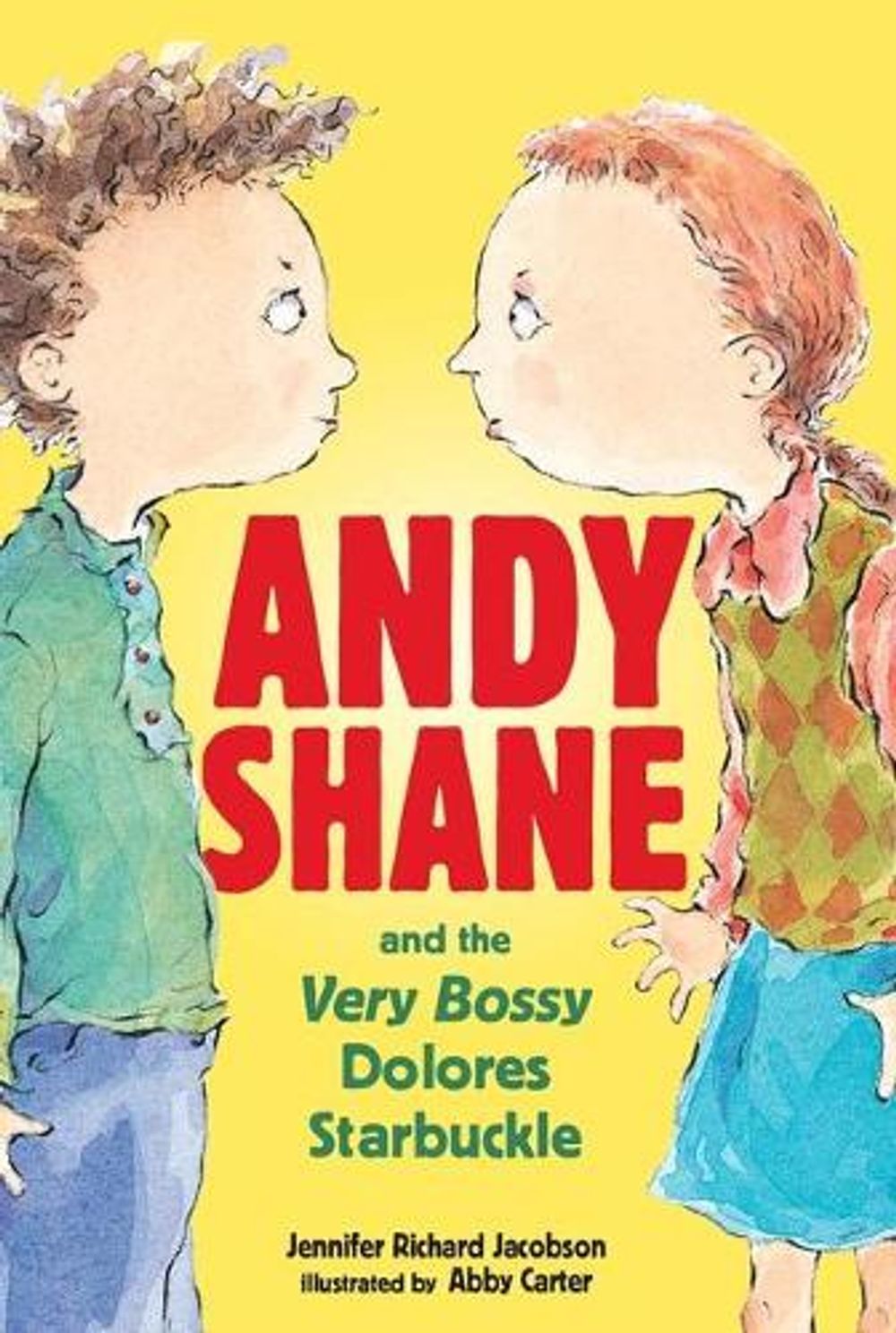 Andy Shane and the Very Bossy Dolores Starbuckle by Jennifer Richard Jacobson - ISBN: 9780763630447