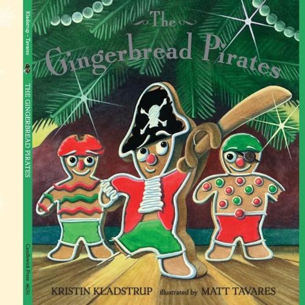 The Gingerbread Pirates by Kristin Kladstrup - ISBN: 9780763632236