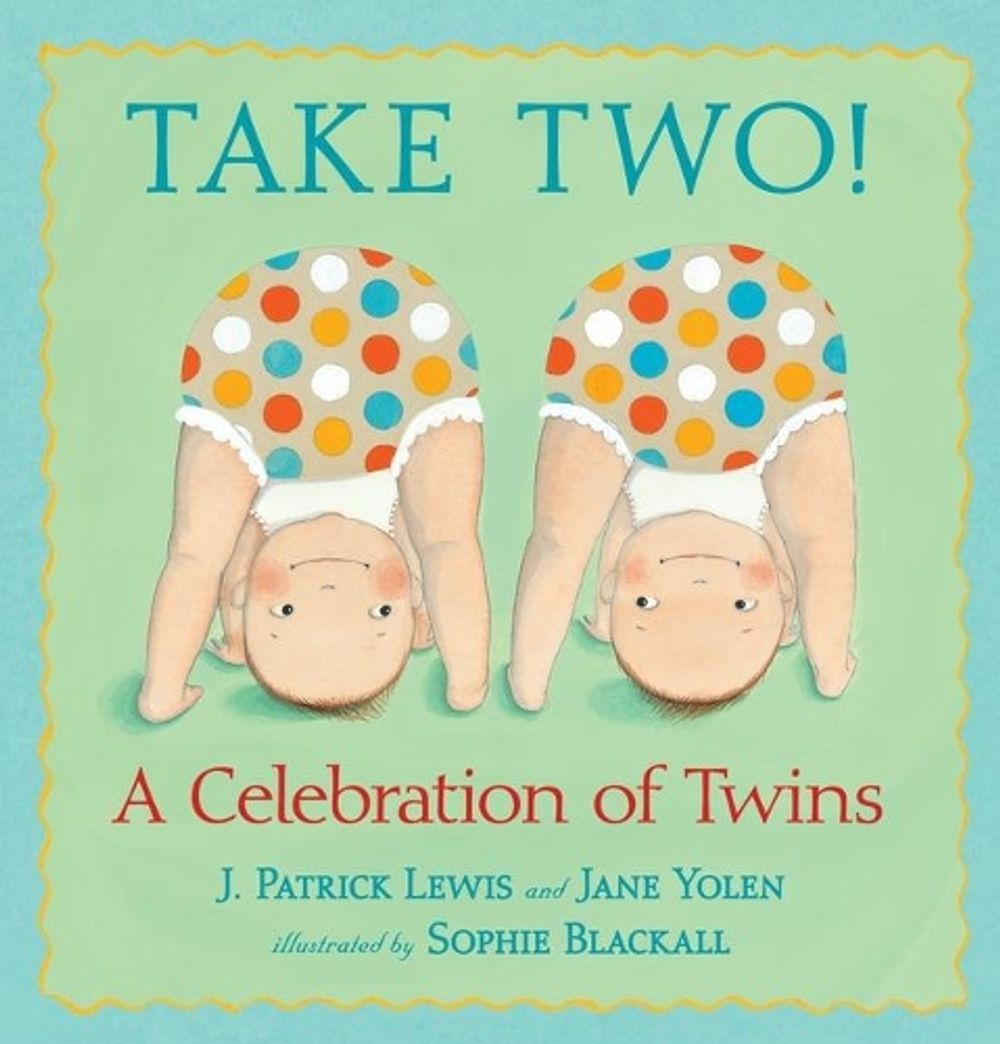 Take Two! by J. Patrick Lewis - ISBN: 9780763637026