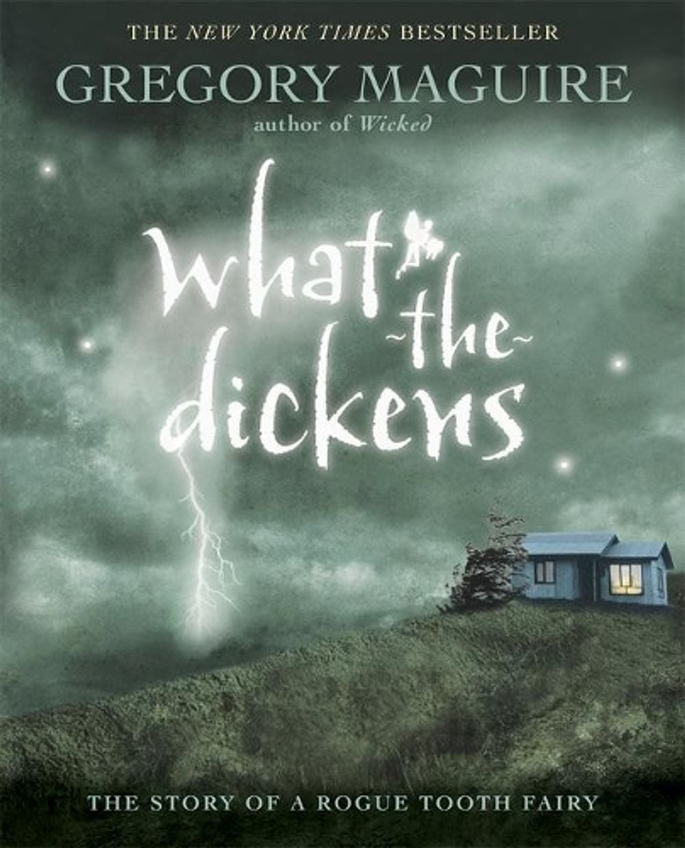 What-the-Dickens by Gregory Maguire - ISBN: 9780763641474