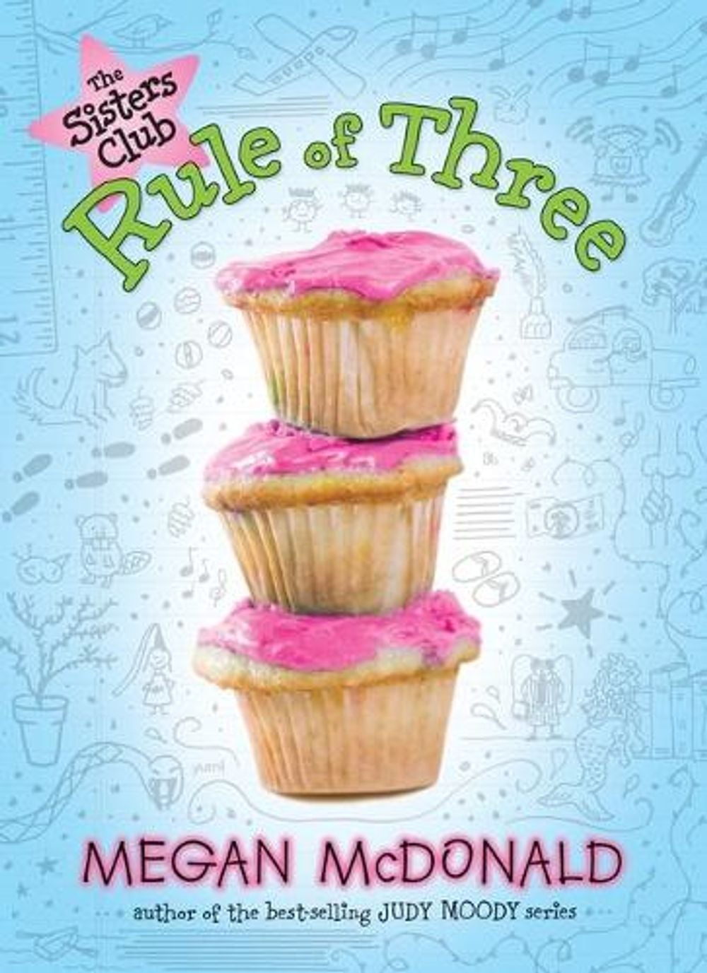 The Sisters Club: Rule of Three by Megan McDonald - ISBN: 9780763641535