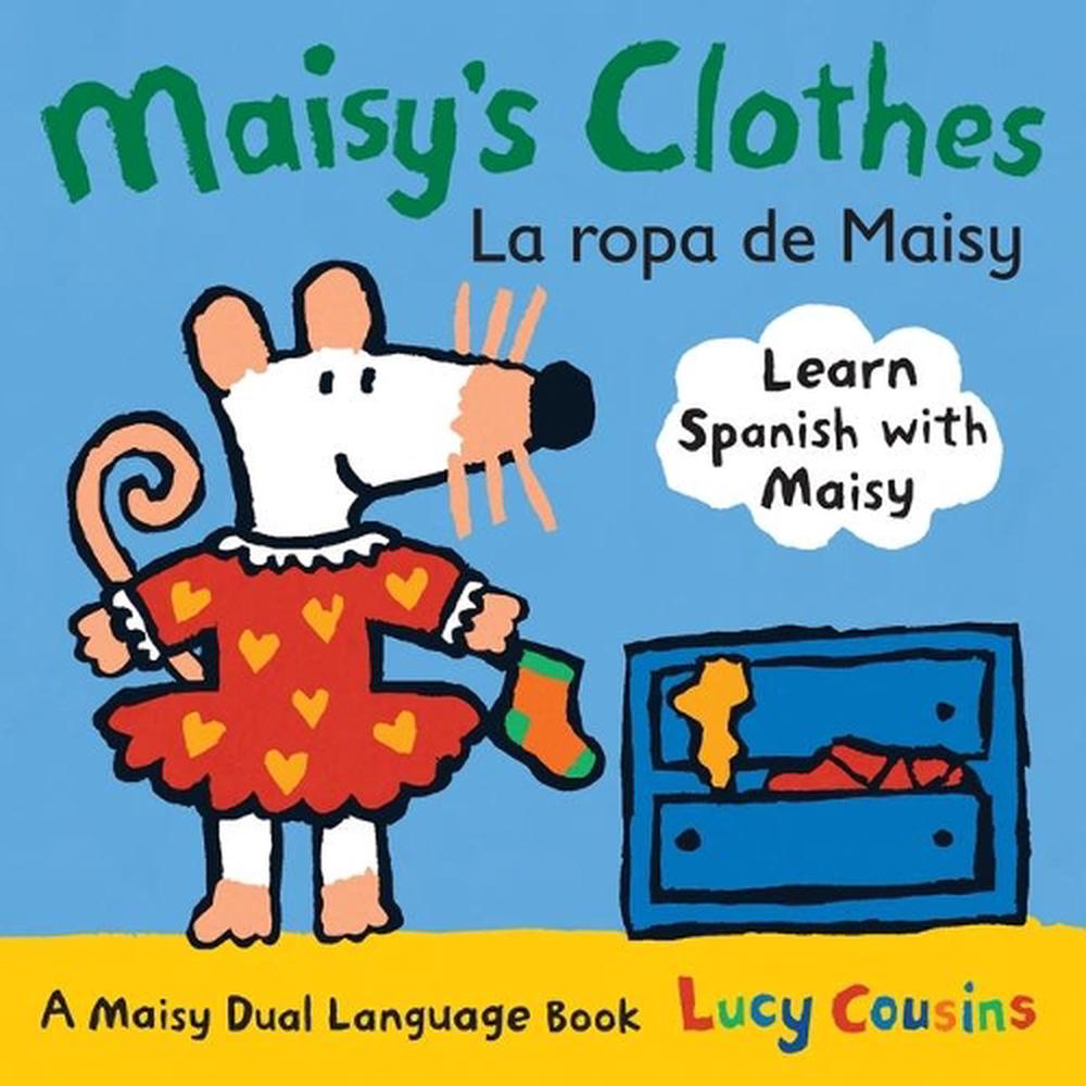 Maisy's Clothes La Ropa de Maisy, 9780763645182