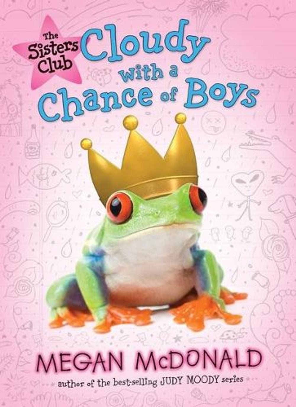 The Sisters Club: Cloudy with a Chance of Boys by Megan McDonald - ISBN: 9780763646158