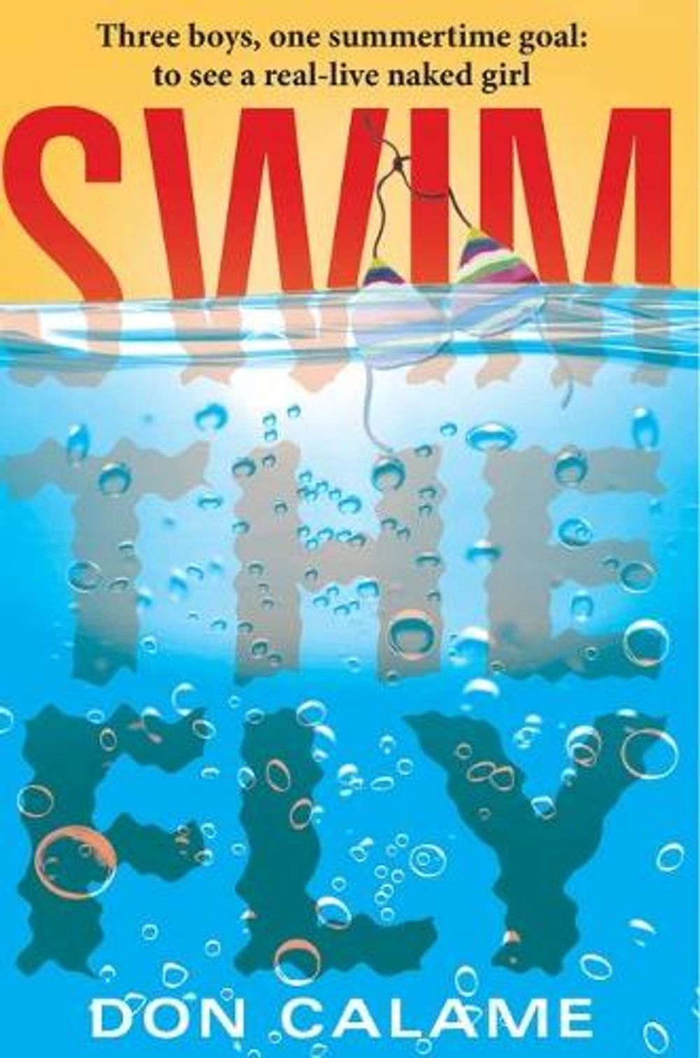 Swim the Fly by Don Calame - ISBN: 9780763647766
