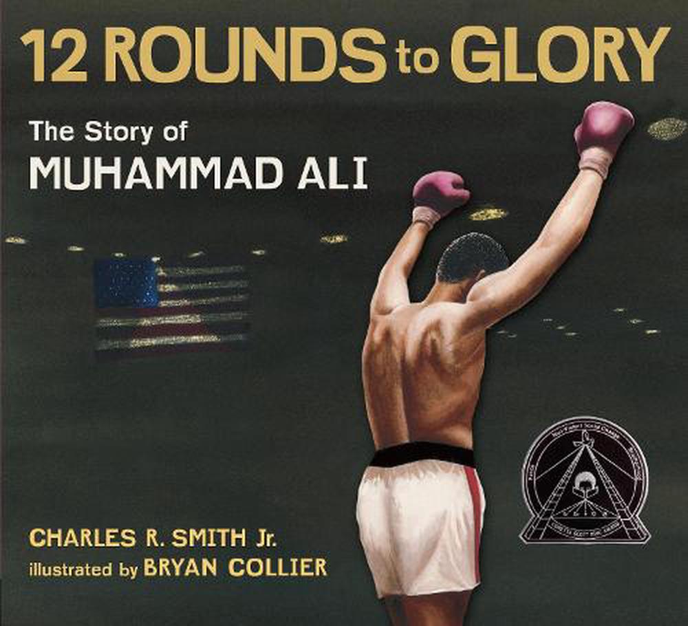 twelve rounds to glory the story of muhammad ali