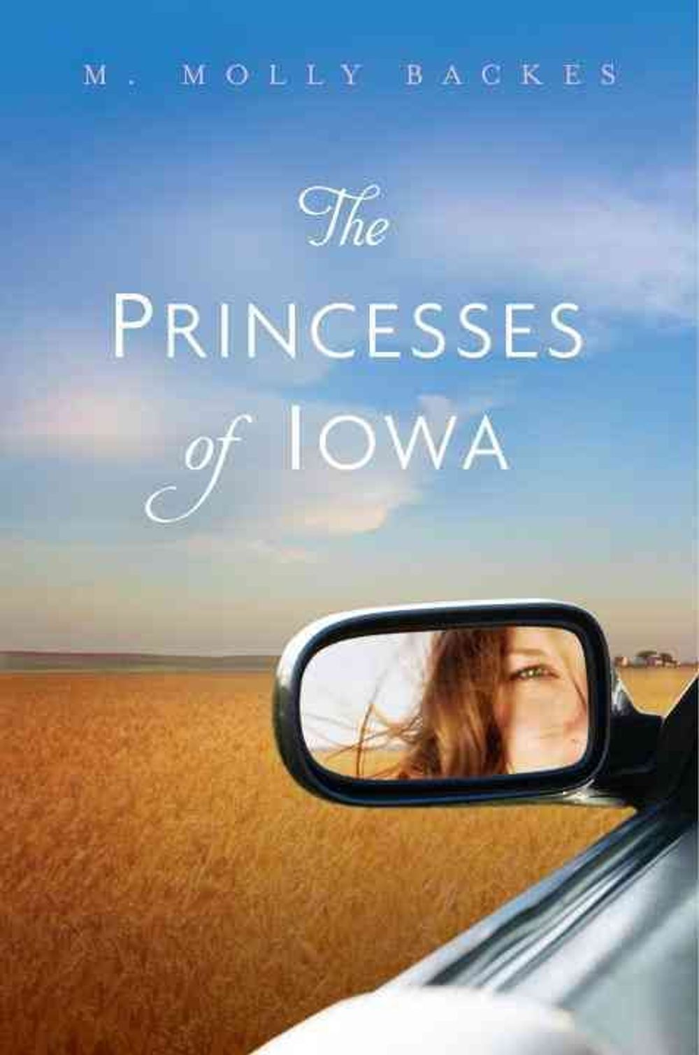 The Princesses of Iowa by M. Molly Backes - ISBN: 9780763653125