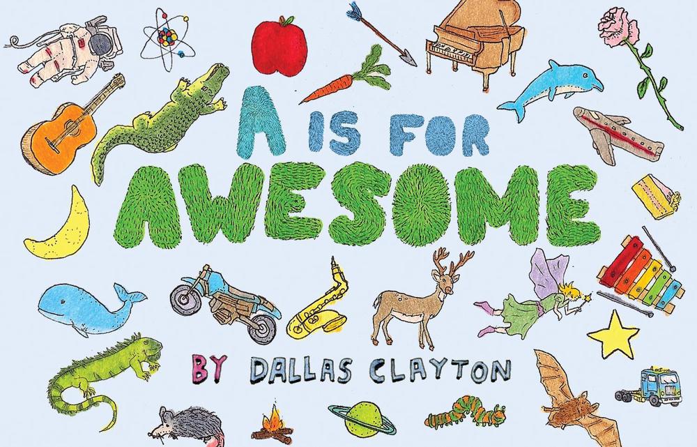 A Is for Awesome by Dallas Clayton - ISBN: 9780763657451