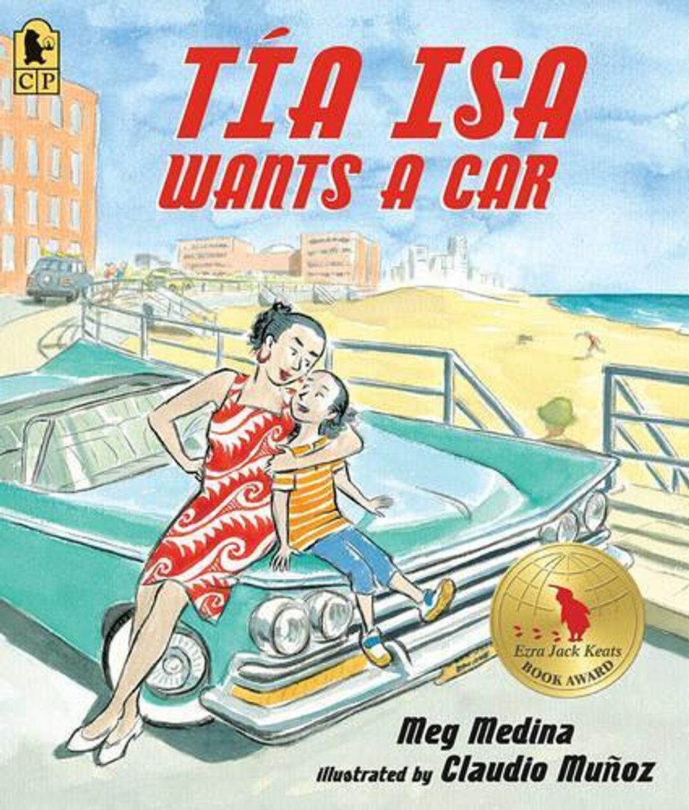 Tia Isa Wants a Car by Meg Medina - ISBN: 9780763657529