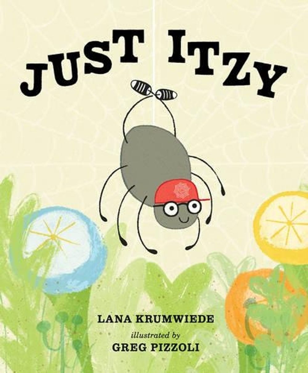Just Itzy by Lana Krumwiede - ISBN: 9780763658113