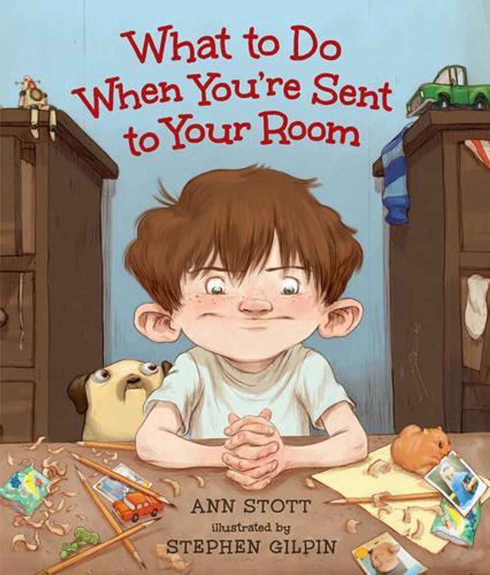 What to Do When You're Sent to Your Room by Ann Stott - ISBN: 9780763660529