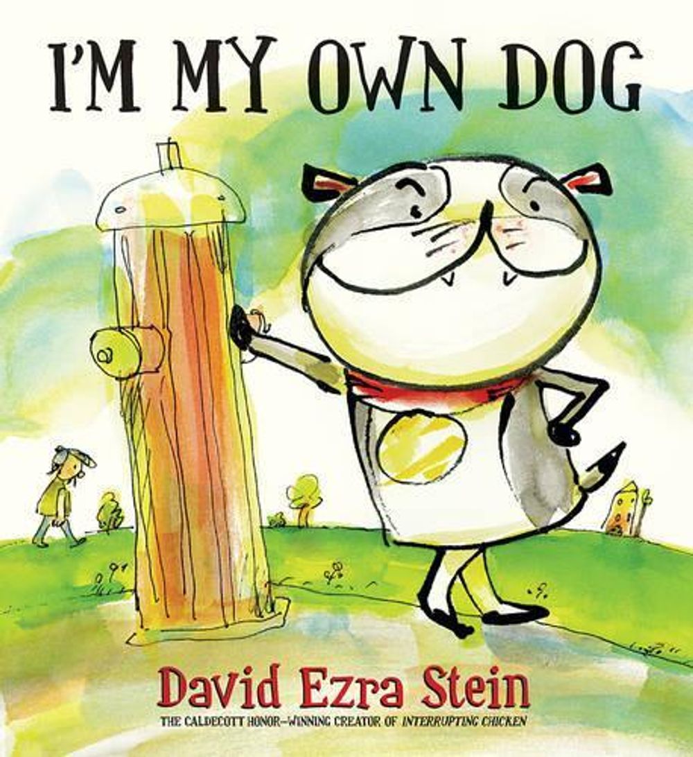 I'm My Own Dog by David Ezra Stein - ISBN: 9780763661397